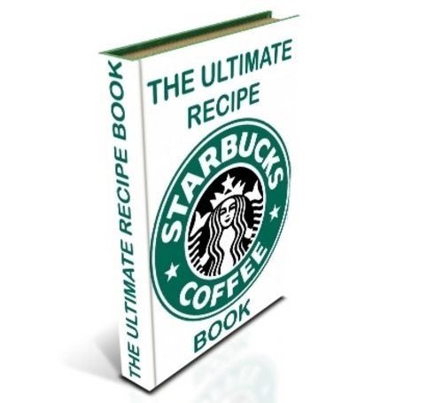 Product picture THE ORIGINAL SPECIAL EDITION STARBUCKS ULTIMATE RECIPE BOOK!